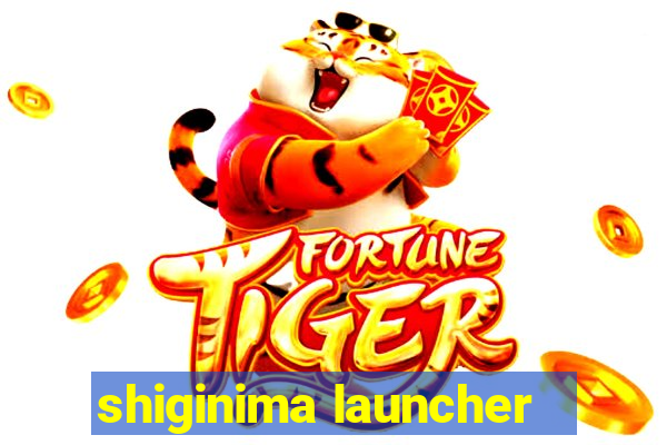 shiginima launcher